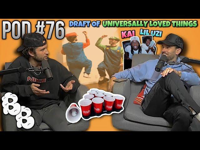 Draft Of Universally Loved Things, We Rock At Beer Pong, Uzi's New Album, And Kai Cenat's Mafiathon2
