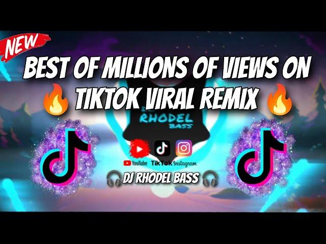  BEST OF MILLIONS OF VIEWS ON TIKTOK VIRAL TREND SONG REMIX/ DJ RHODEL BASS 2K24-2K25 