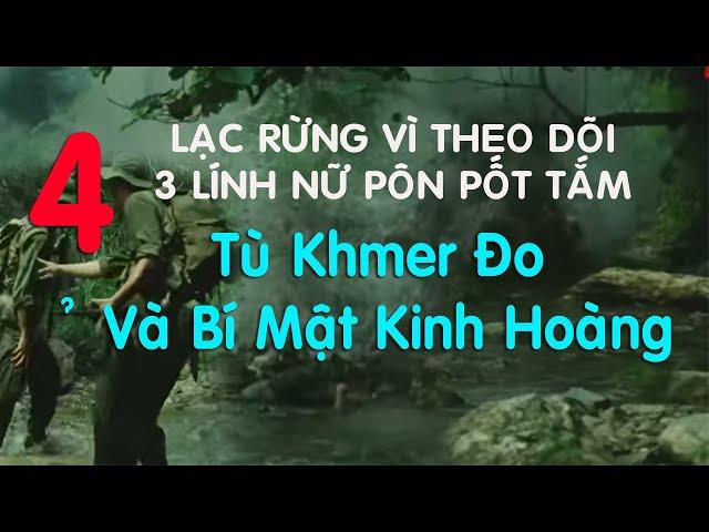 4) Phát Hiện Căn Hầm Khmer Đỏ và Bí Mật Chấn Động Bên Trong - Tù binh Khmer Đỏ và bí mật kinh hoàng
