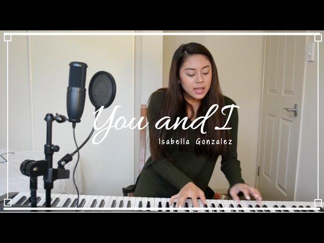 Isabella Gonzalez - You and I (Acoustic) // ORIGINAL