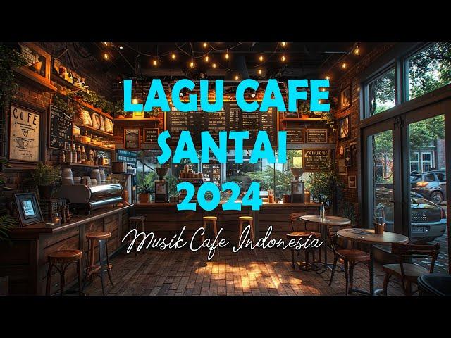 Full Album Akustik Cafe Santai 2024 - Akustik Lagu Indonesia Musik Cafe Enak Didengar.... #14