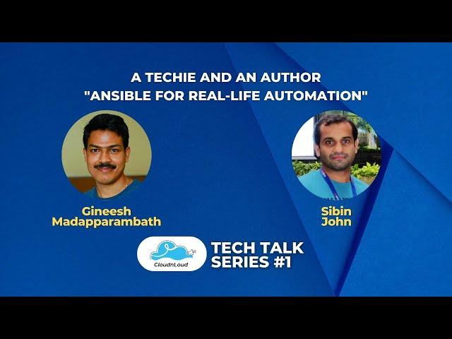 A Techie and an Author - "Ansible for real life automation"