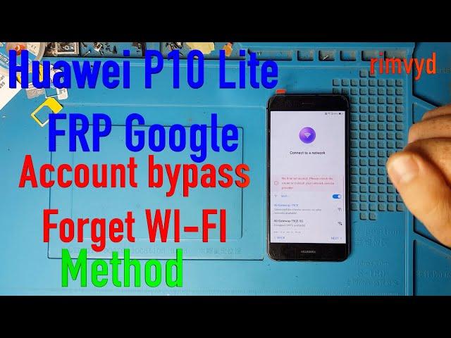 Huawei P10 lite WAS LX1 FRP Google account bypass forget wi fi method