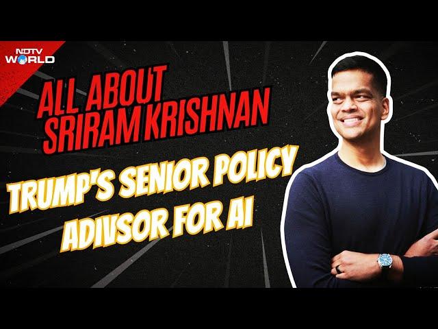 Sriram Krishnan | Who Is Sriram Krishnan, Indian-American Appointed Donald Trump's AI Adviser