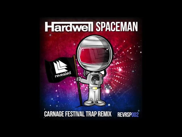 Hardwell - Spaceman (Carnage Festival Trap Remix) (432hz)