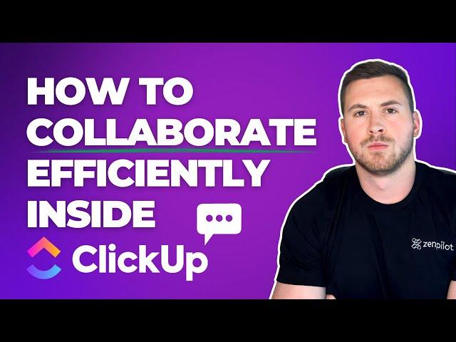 How to Work and Collaborate in ClickUp