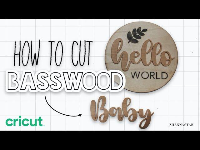 How to cut basswood using Cricut Maker