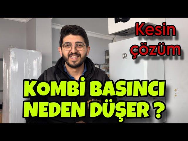 KOMBİ BASINCI NEDEN SÜREKLİ DÜŞER ? KESİN ÇÖZÜM !