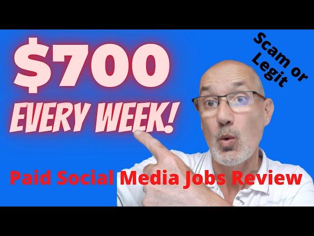 Paid Social Media Jobs Review 2023 - $700 Per Week Scam or Legit