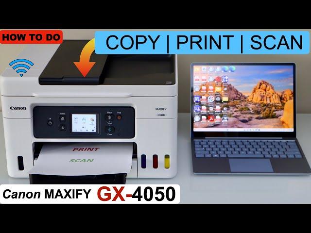 How To Copy, Print, Scan With Canon MAXIFY GX-3050 & GX-4050 All-in-one Printer ?