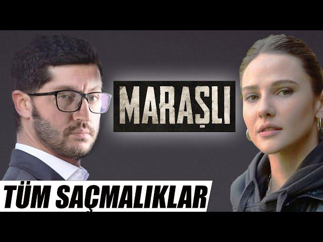 MARAŞLI Dizisi İnceleme - Tüm Saçmalıklar ve Klişeler