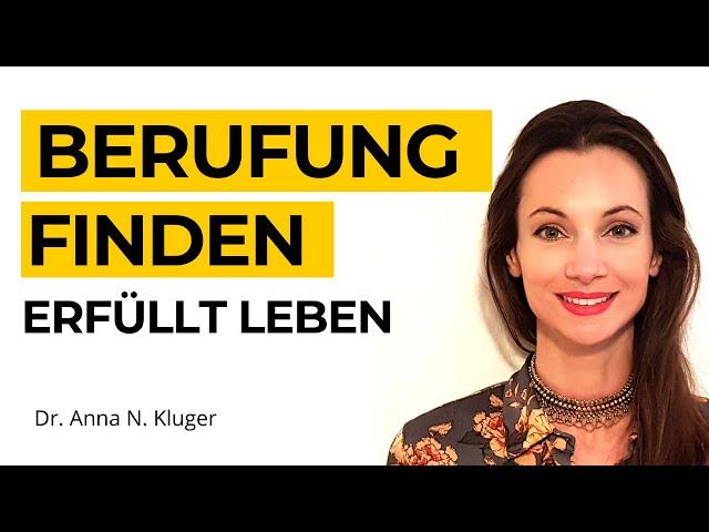 Berufung finden und erfüllt leben