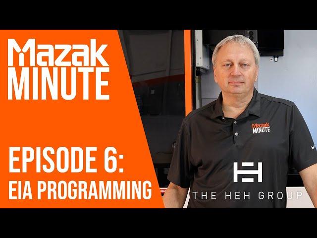 Mazak Minute | Episode 6 | EIA Programming