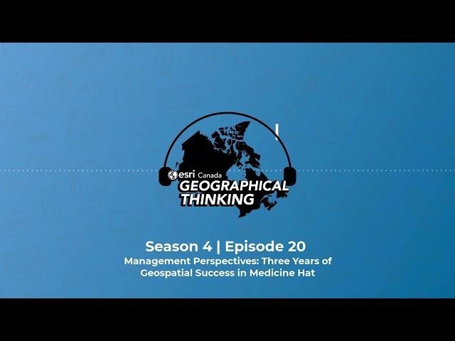 Geographical Thinking: Season 4 Episode 20 – Management Perspectives