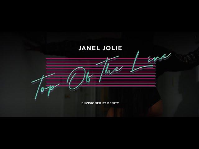 Janel Jolie - Top of the Line (Official video)