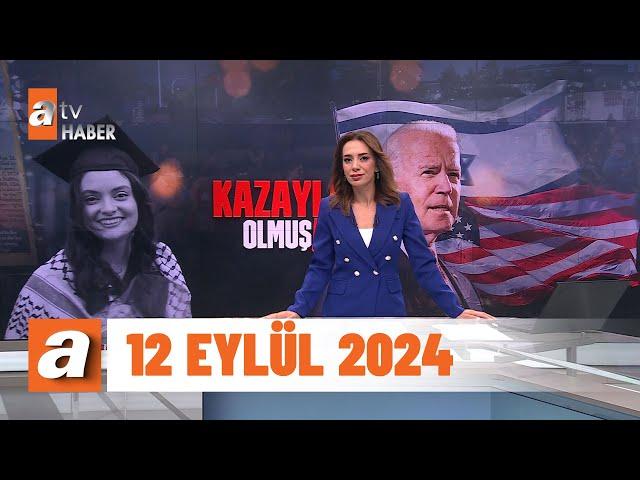 Gün Ortası | atv Haber 12 Eylül 2024