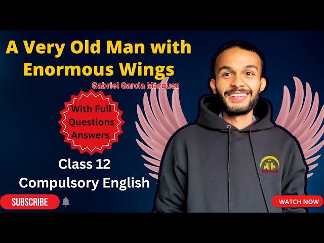 A Very Old Man With Enormous Wings | Full Questions Answers | Class 12 | NEB #elopeeth #class12