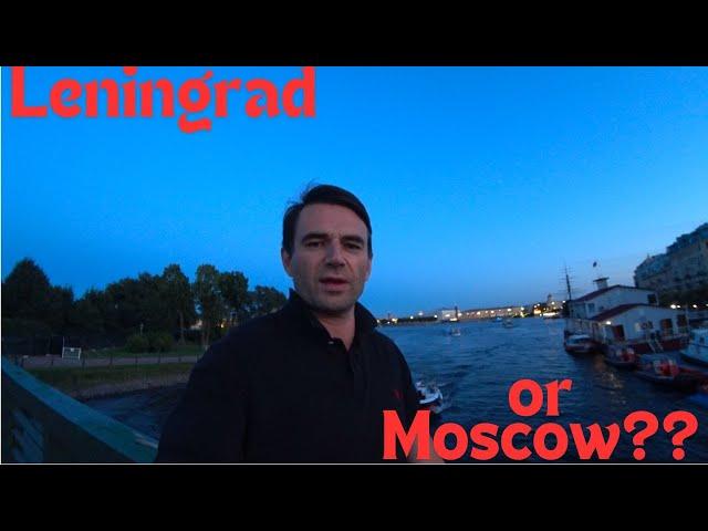 Leningrad or Moscow?