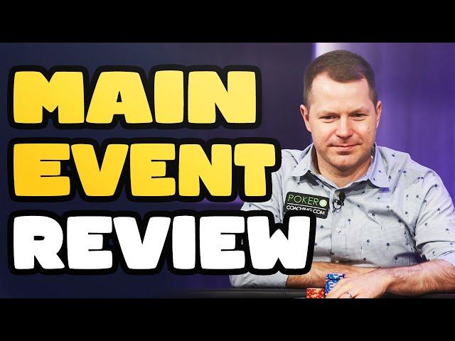 WSOP Main Event Hand History Review [FULL TOURNAMENT REVIEW]