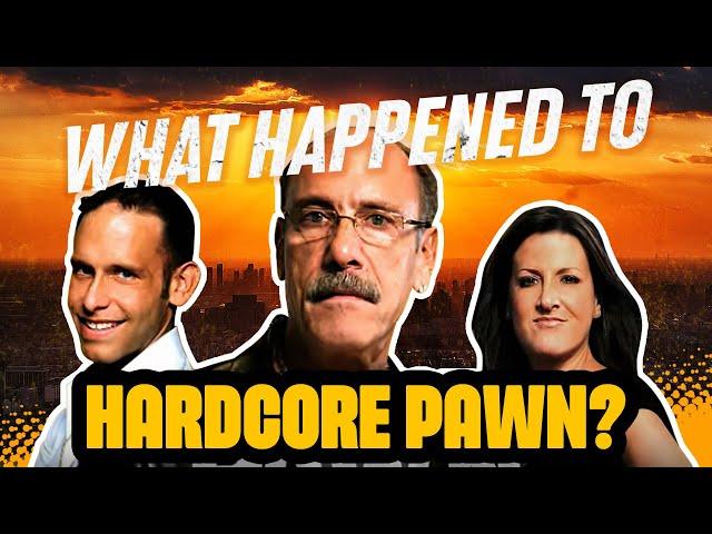 What happened to Hardcore Pawn?