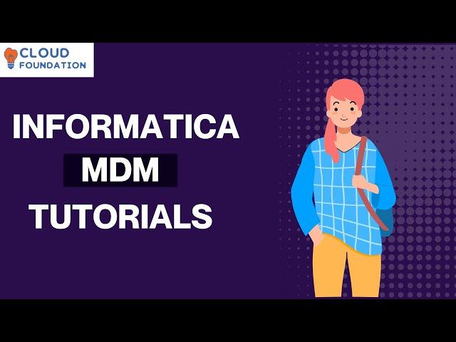 Informatica MDM Online Training | Informatica MDM Tutorial for Beginners | Cloudfoundation