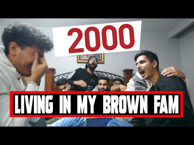 LIVING in my BROWN FAM 2000