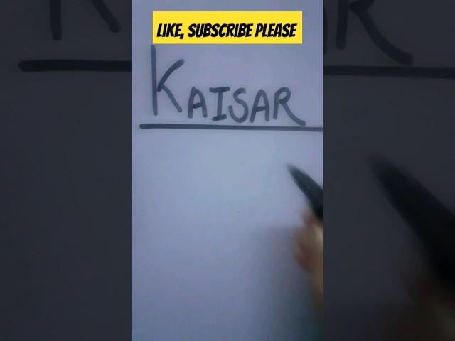 Kaisar namelogo #logo #shorts #art #ytshorts #shortsviral #shortfeed #viralshort #name