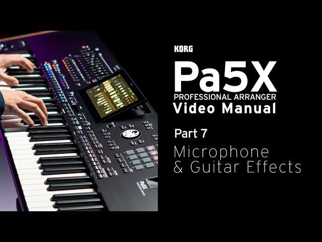 Pa5X Video Manual Part 7: Microphone and Guitar Effects