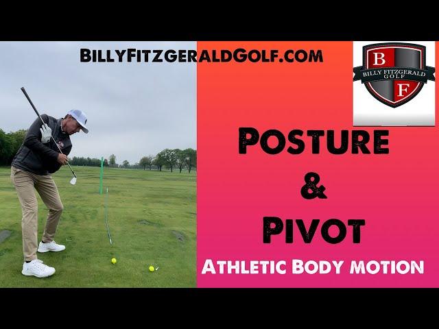 ️Posture & Pivot: Athletic Body Motion️ @BillyFitzgeraldGolf