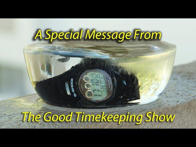 A Brief Message from The Good Timekeeping Show