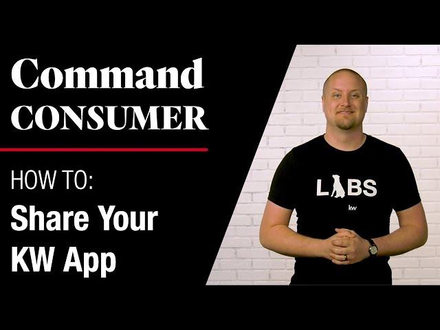 Command Consumer - How To Share Your KW App