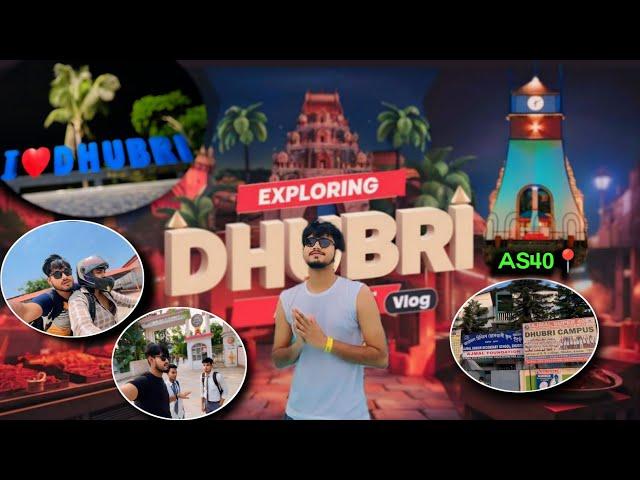 Exploring Dhubri Town ️|| AS40 कहा हैं?? || Dhubri Park️