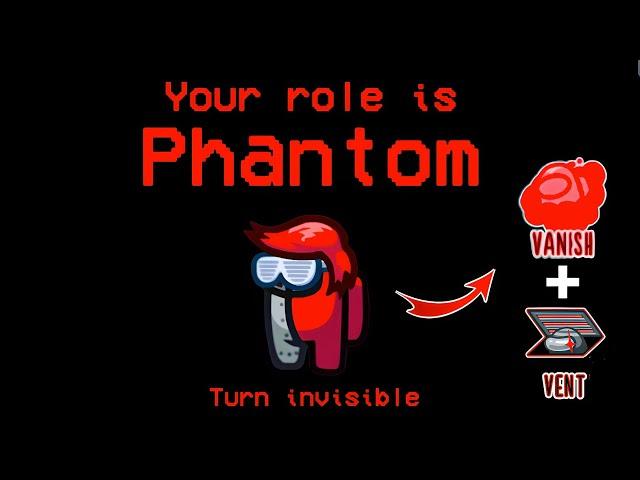 Among Us - Phantom Role Gameplay – Best New Ability and Vent Moves!