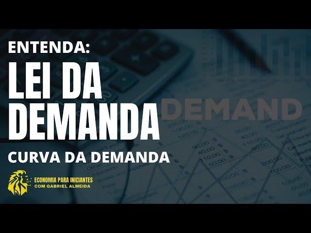 Lei da DEMANDA | Deslocamento da CURVA de Demanda | Microeconomia