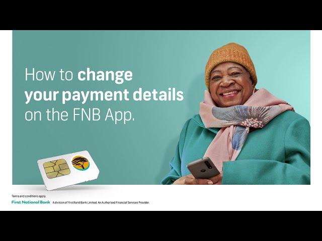 How to change your payment details on the FNB App