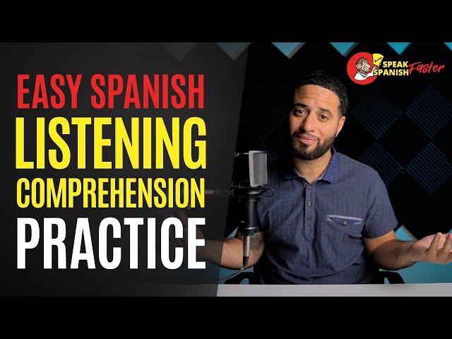 Learn Spanish: Spanish Comprehension Practice #4