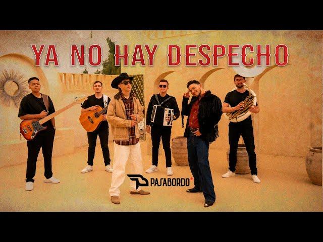 Ya No Hay Despecho - Pasabordo I Video Oficial