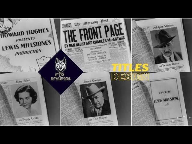 The Front Page (1931)  |  Titles & Design  ||  VFX Wolves  |  #title #titledesign