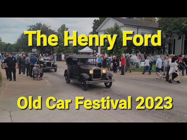 2023 Old Car Festival The Henry Greenfield Village Ford Dearborn Michigan A Trip Back In Time