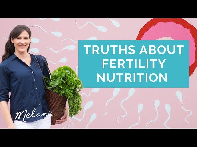 4 truths about fertility nutrition