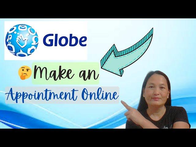 How to Make an Appointment with Globe Online