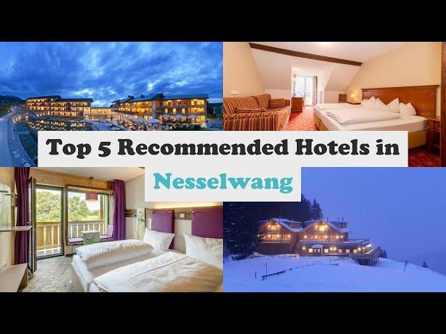 Top 5 Recommended Hotels In Nesselwang | Best Hotels In Nesselwang