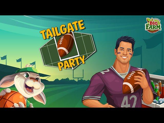 Big Farm - New Event: Tailgate Party!