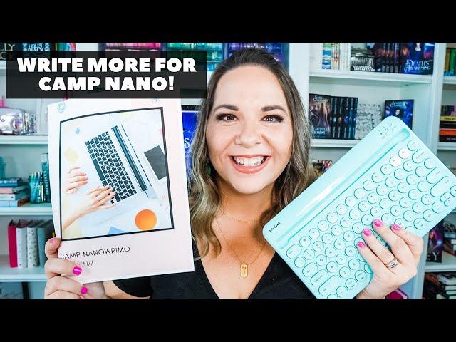 Five Ways To Write More || Camp NaNoWriMo July 2022 Prep