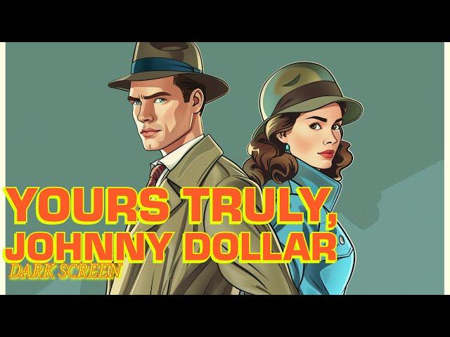 Yours Truly, Johnny Dollar | Dollar’s Detectives: Unraveling Mysteries Live