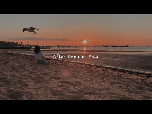 After Summer Ends - Lyric Video