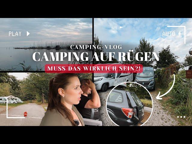 Muss das wirklich sein? - Insel Rügen Trip | Camping-Vlog #10