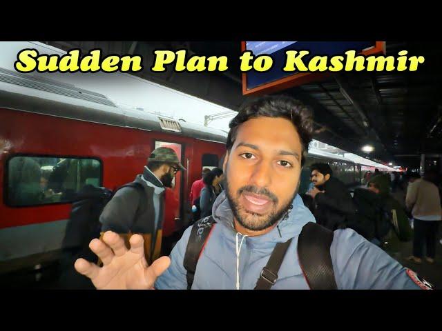 Sudden Travel Plan to Kashmir