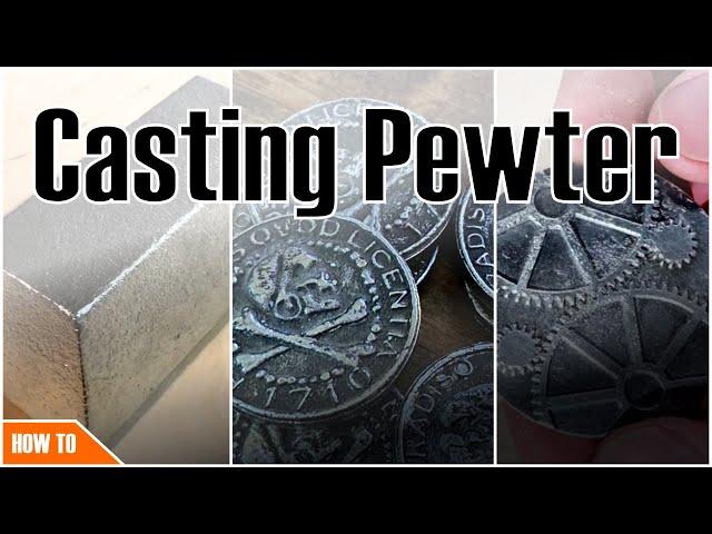 Metal Casting with Pewter