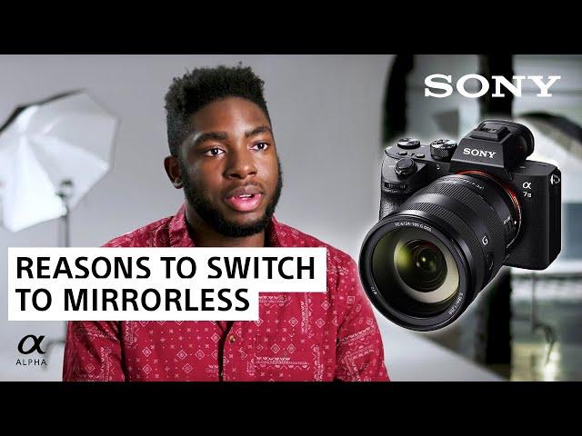 3 Reasons to Switch from DSLR to Mirrorless | Sony Alpha Universe